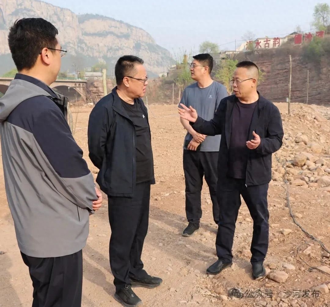 沙河市全力攻坚第九届省旅发大会！王威市长亲临督导，这些乡镇要火